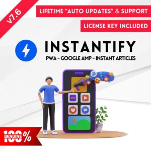 Instantify PWA, Google AMP and Instant Articles for WordPress Plugin